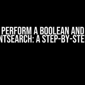 How to Perform a Boolean AND Search with TNTSearch: A Step-by-Step Guide