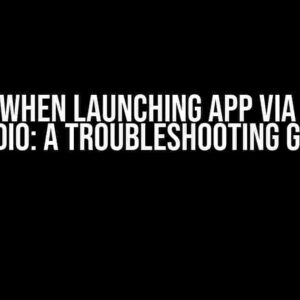 SIGSEGV When Launching App via Android Studio: A Troubleshooting Guide